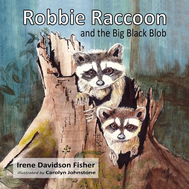 Robbie Raccoon and the Big Black Blob W490